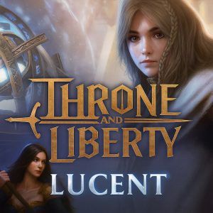 Buy THRONE AND LIBERTY Lucent – Fast and Safe Delivery
