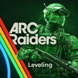 ARC Raiders Leveling Boost – Safe Manual XP Progress