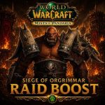 Siege of Orgrimmar Boost