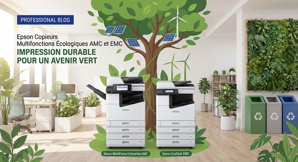 Copieurs Epson Écologiques : Révolutionnez Votre Bureautique avec les Gammes AMC et EMC