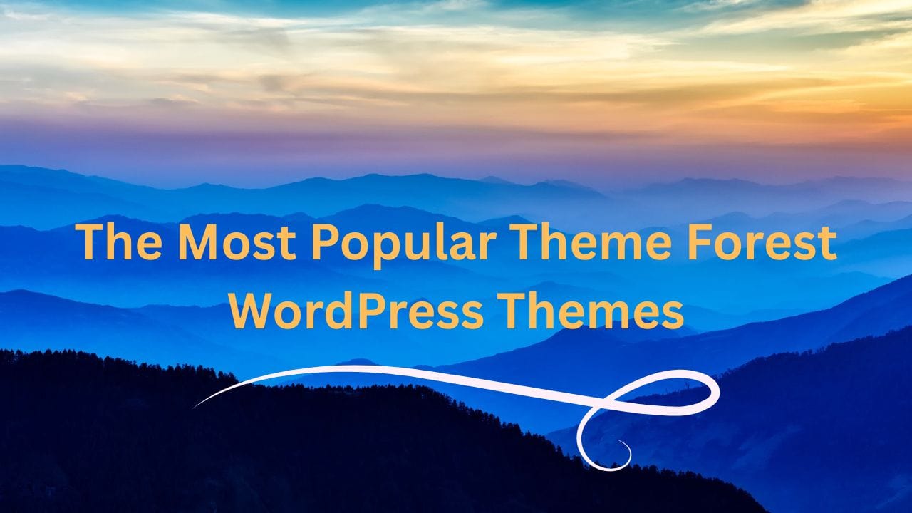 The Most Popular Theme Forest WordPress Themes