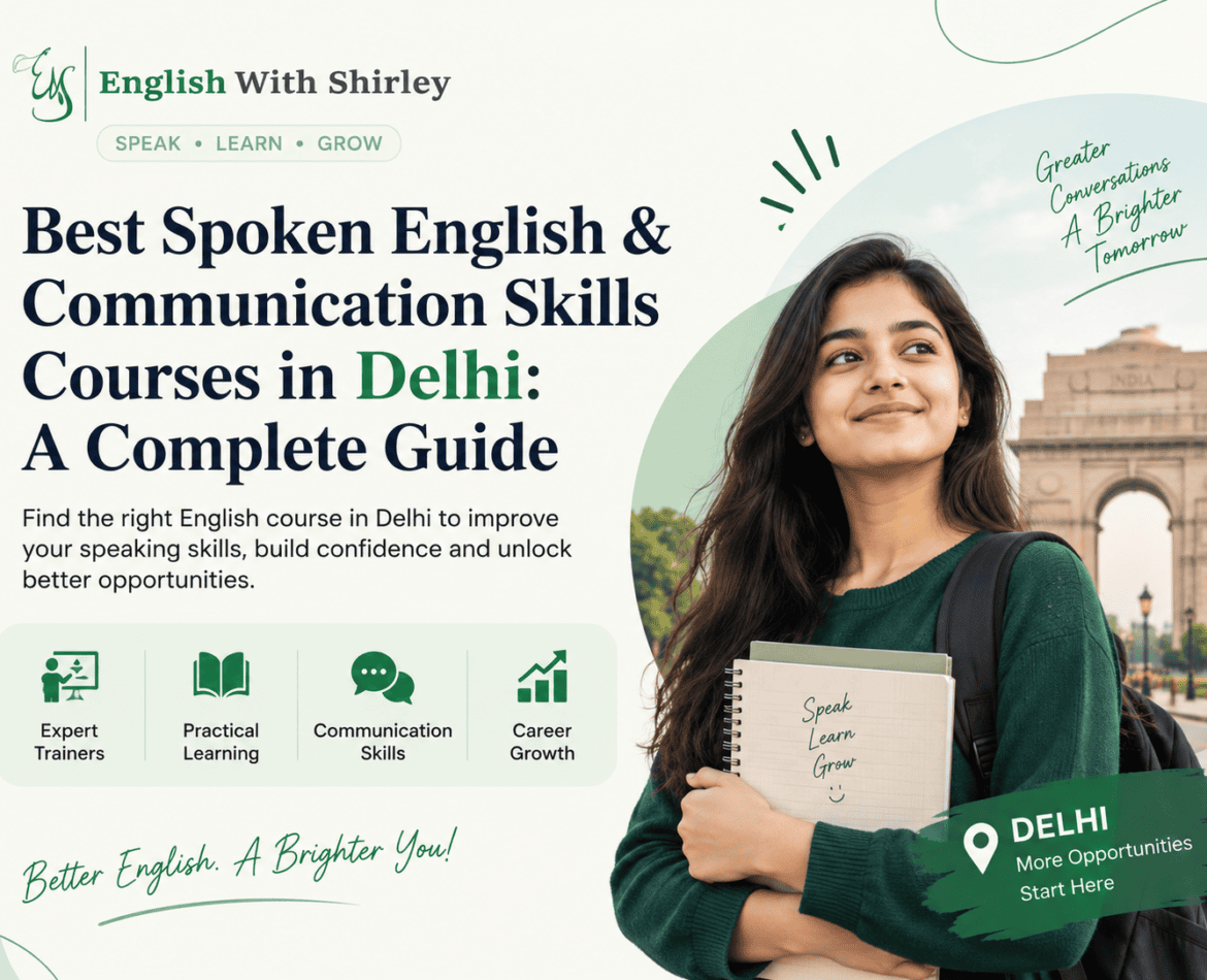 Best Spoken English & Communication Skills Courses in Delhi: A Complete Guide