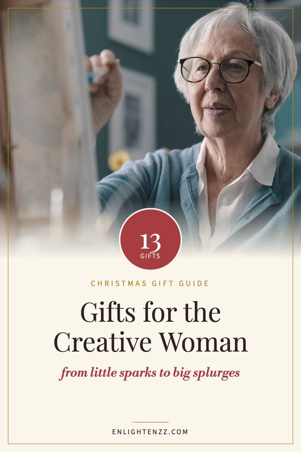 13 gifts for the creative woman from little sparks to big splurges - gift guide pin