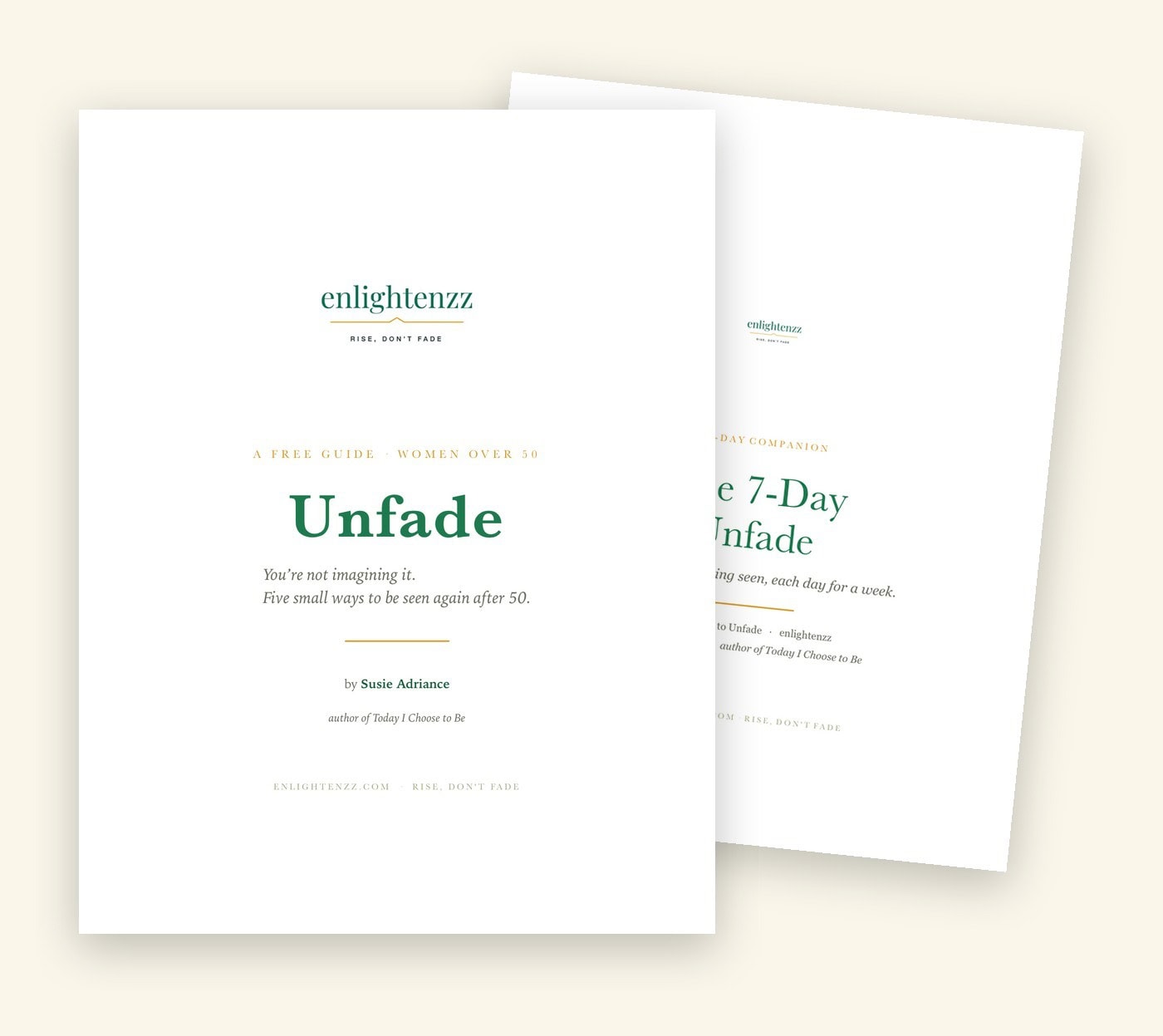 Unfade &mdash; a free guide and 7-day companion for women over 50 who feel invisible, from enlightenzz