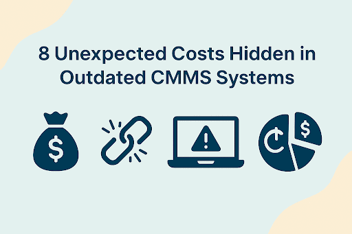   Light blue landscape banner with the heading “8 Unexpected Costs Hidden in Outdated CMMS Systems” and icons of a money bag, broken link, warning laptop, and cost pie chart.  