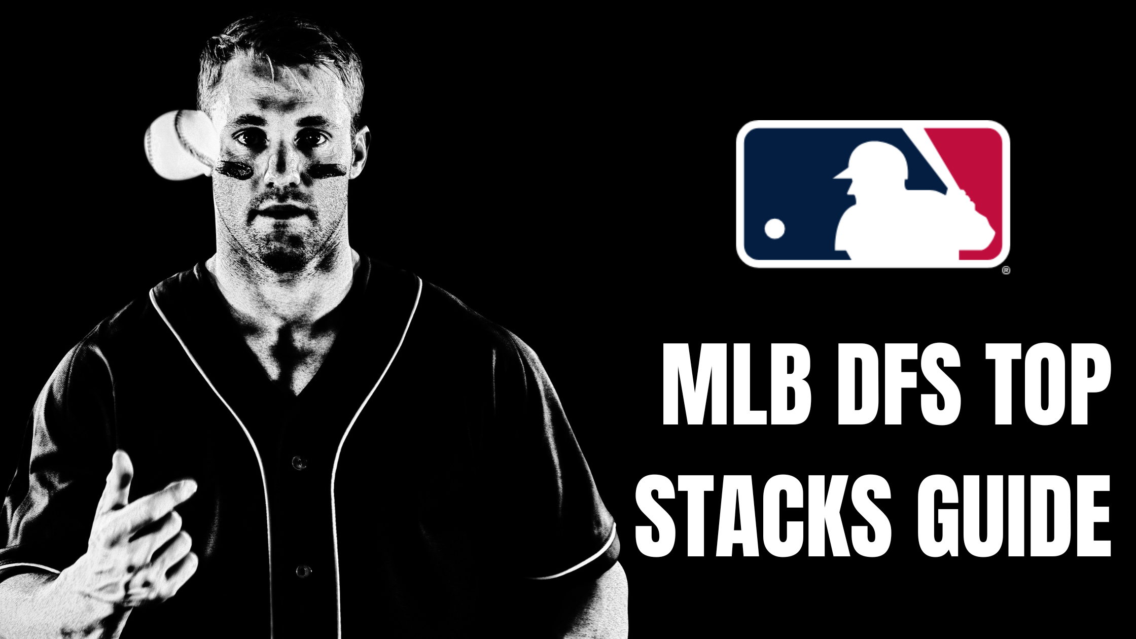 Unlocking your Winning Formula: MLB DFS Top Stacks Guide