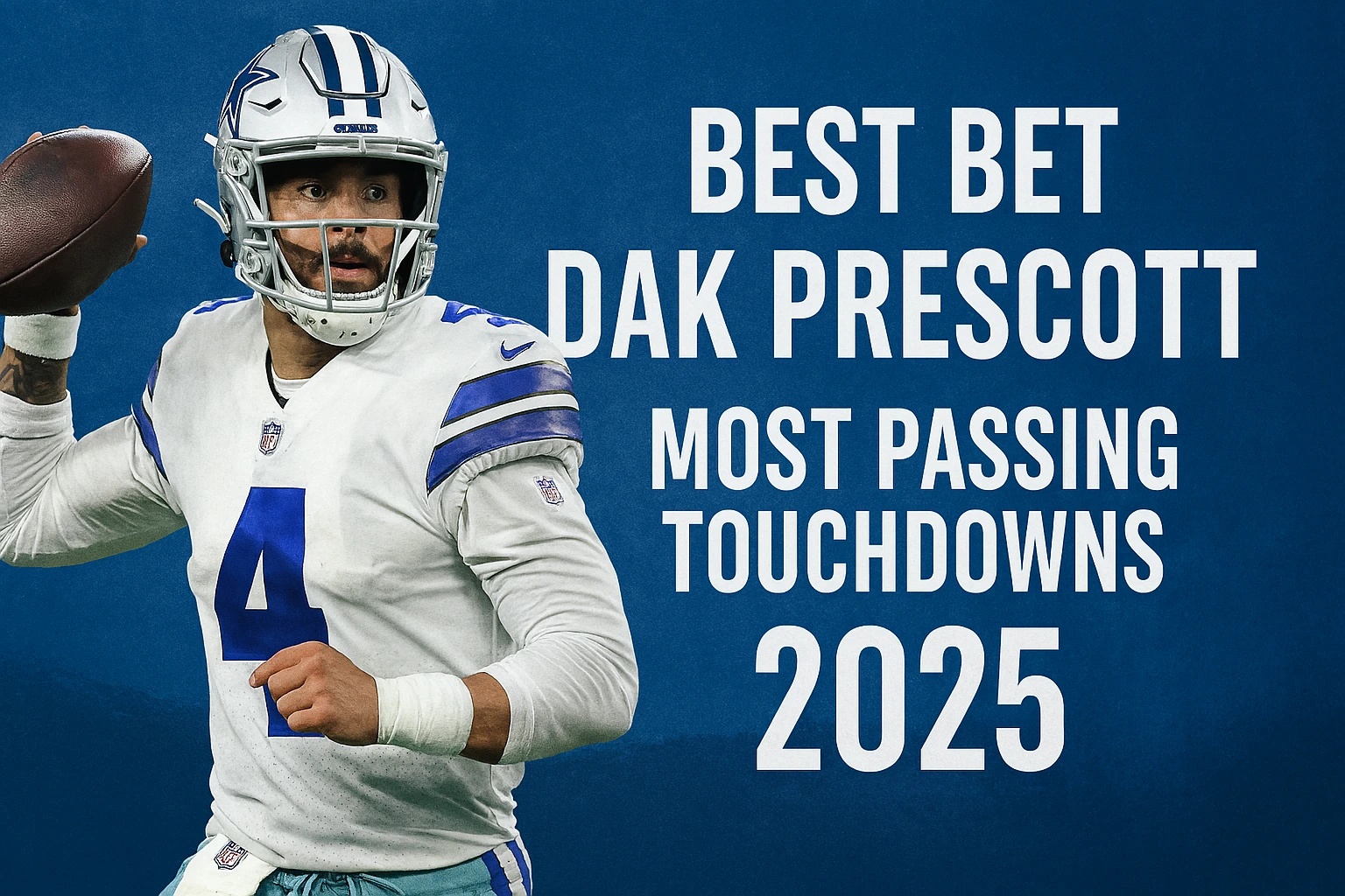 Best Bet Dak Prescott Most Passing Touchdown 2025