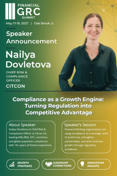 Nailya Dovletova, Chief Risk and Compliance Officer at Citcon US, has joined the Financial GRC Summit as a panelist and will share her expertise on how strategic compliance programs can strengthen organizations, build trust, and support sustainable business growth.