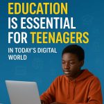 Why Computer Education is Essential for Teenagers in Today’s Digital World