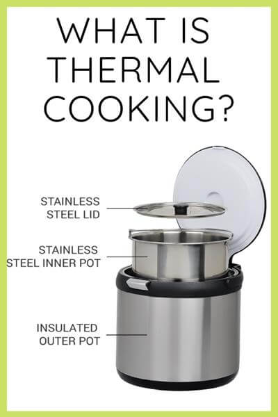 Thermal Cooking is a simple way to prepare hot meals for camping, outdoors and at home. Thermal Cookers are a great value kitchen item.