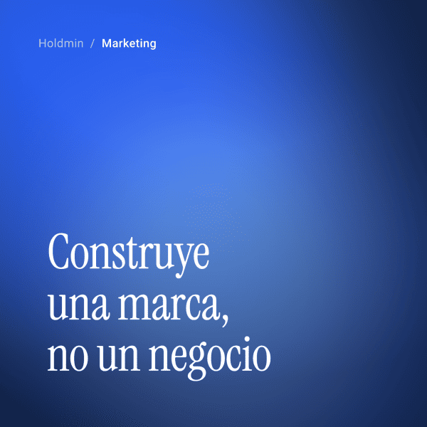 construye-una-marca-no-un-negocio