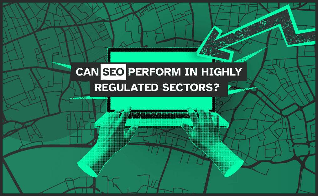 How to Overcome SEO Challenges in UK’s Regulated Markets