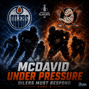 McDavid Under Pressure Ahead of Game 3 | IHM