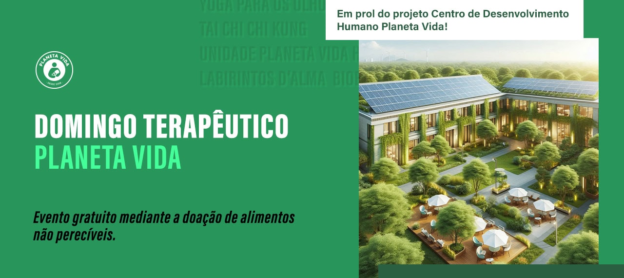 Domingo Terapêutico Planeta Vida