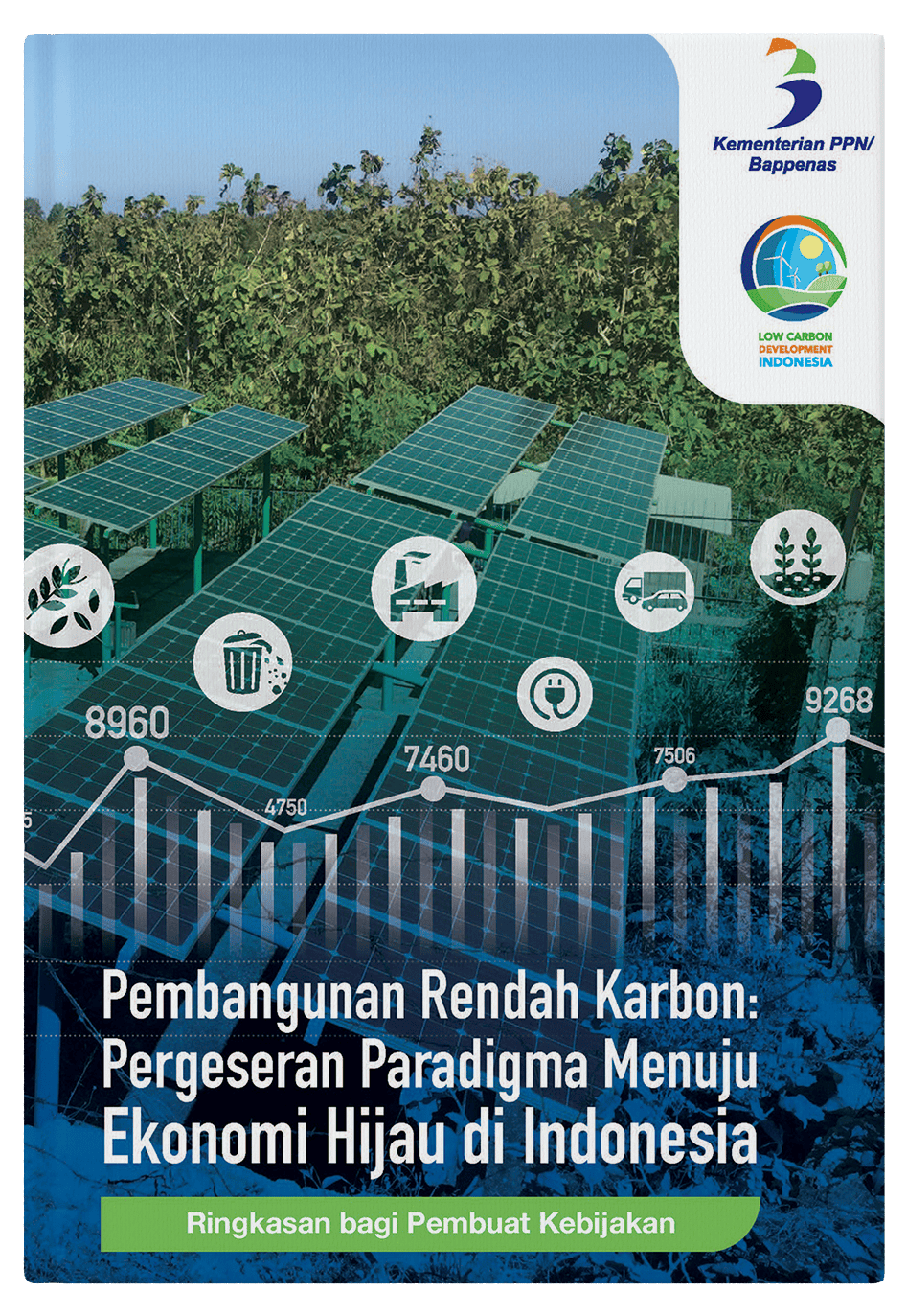 Ringkasan Bagi Pembuat Kebijakan – Pembangunan Rendah Karbon: Pergeseran Paradigma Menuju Ekonomi Hijau Di Indonesia