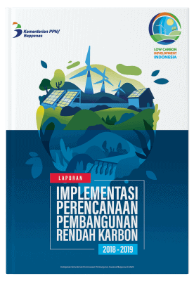Laporan Implementasi Perencanaan Pembangunan Rendah Karbon 2018 – 2019