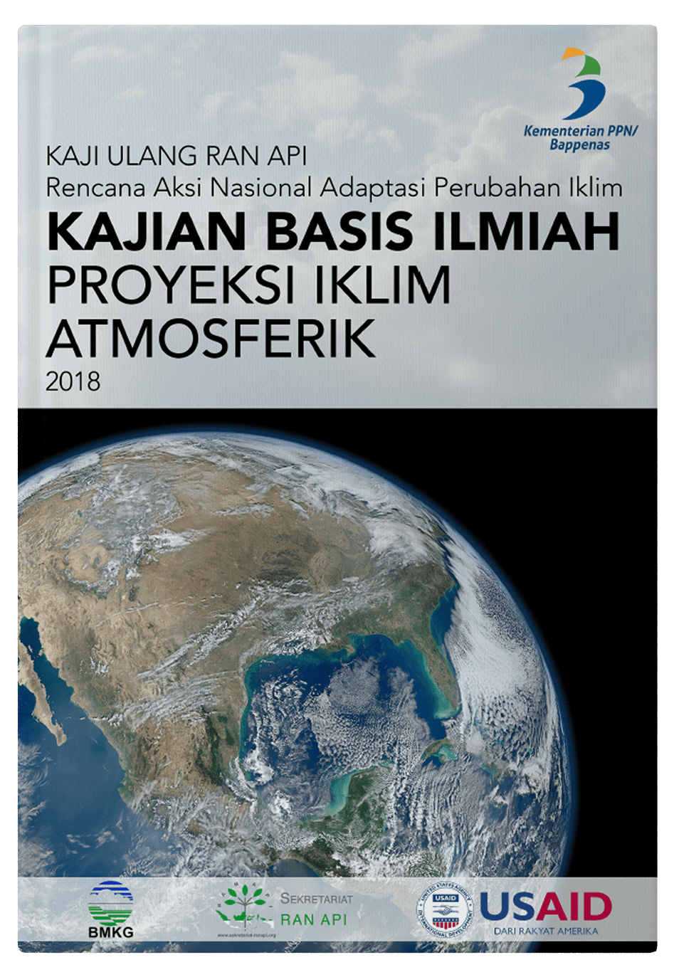 Kaji Ulang RAN API: Kajian Basis Ilmiah Proyeksi Iklim Atmosferik