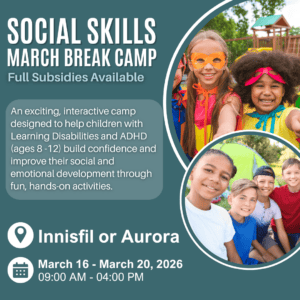 Social Skills March Break Camp registration open for Innisfil and Aurora locations!