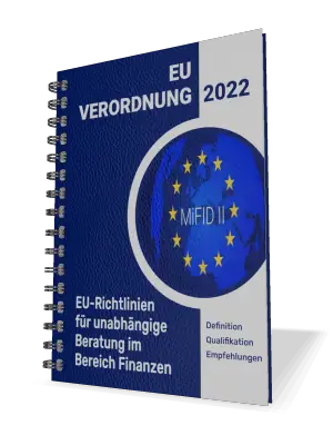 Broschüre „Richtlinie über Märkte für Finanzinstrumente“ – Definition unabhängiger Beratung und deren Bedeutung für seriöse Leibrenten-Anbieter und Immobilienrenten-Angebote