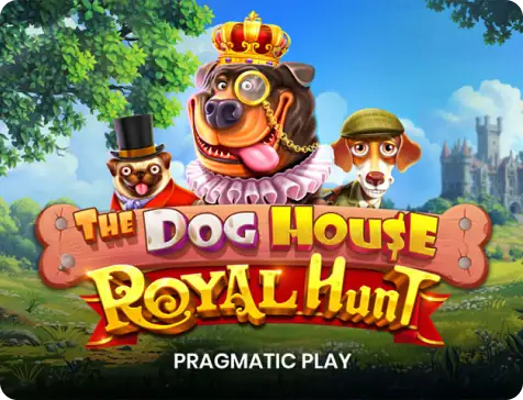 The Dog House Royal Hunt