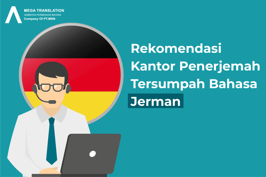 Rekomendasi Kantor Penerjemah Tersumpah Bahasa Jerman Ekspres