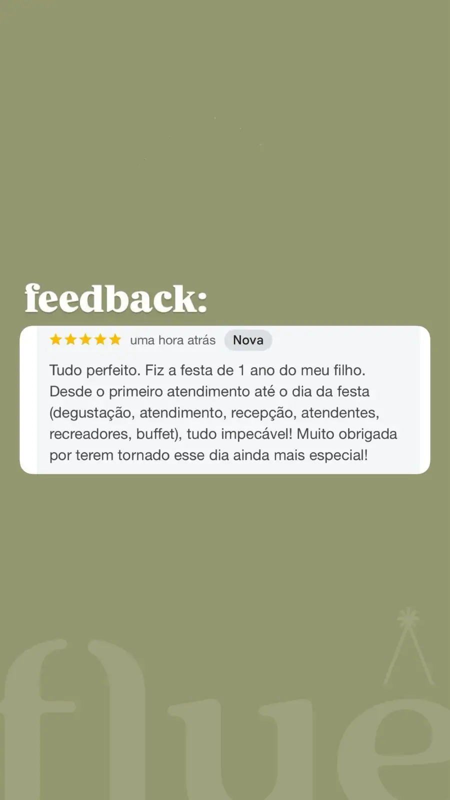 Avaliação de cliente da Flue Casa de Eventos destacando a estrutura, o atendimento e a experiência dos convidados.