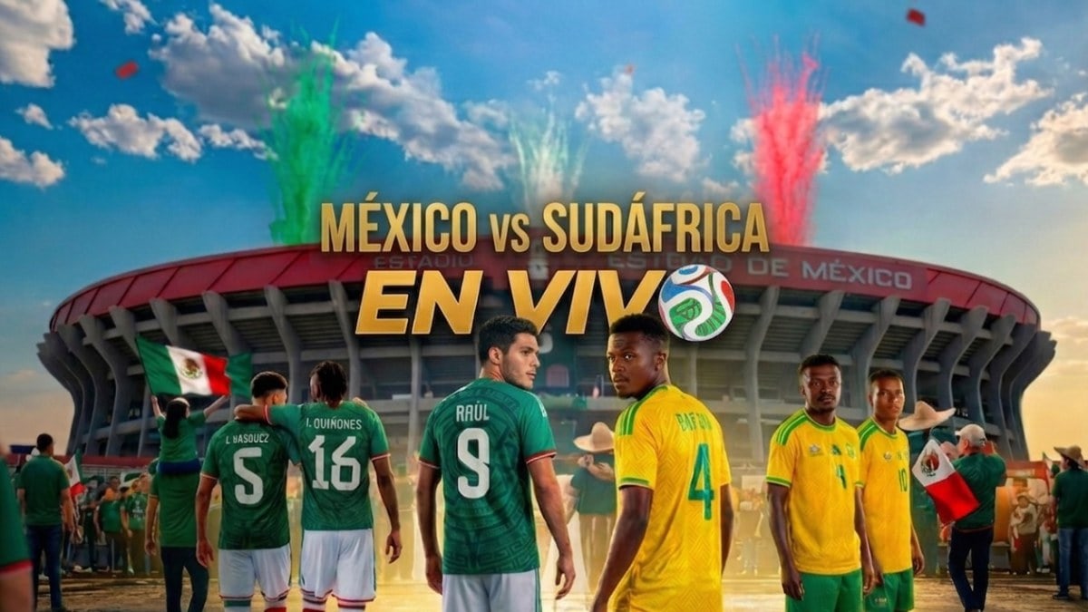 México vence 2-0 a Sudáfrica en inauguración Mundial 2026