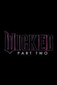 Wicked Part 2