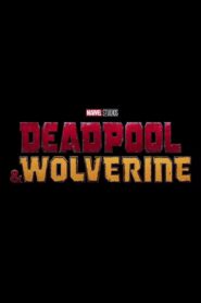 Deadpool & Wolverine