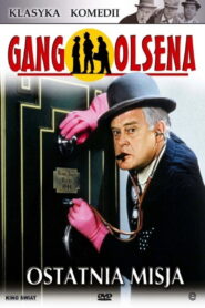 Gang Olsena: Ostatnia misja