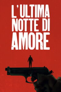 L’ultima notte di Amore