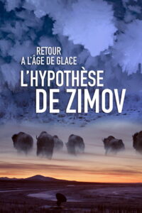 Retour à l’âge de glace : L’Hypothèse de Zimov