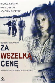 Za wszelką cenę