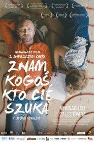 Znam kogoś, kto cię szuka