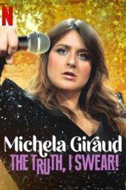 Michela Giraud: To prawda, przysięgam!