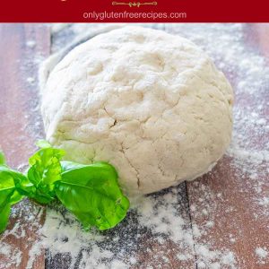 Gluten-Free, Yeast-Free Pizza Dough