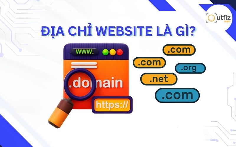Địa chỉ trang web là gì? Cách đặt địa chỉ website chuẩn SEO 2026