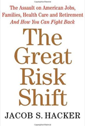 The Great Risk Shift