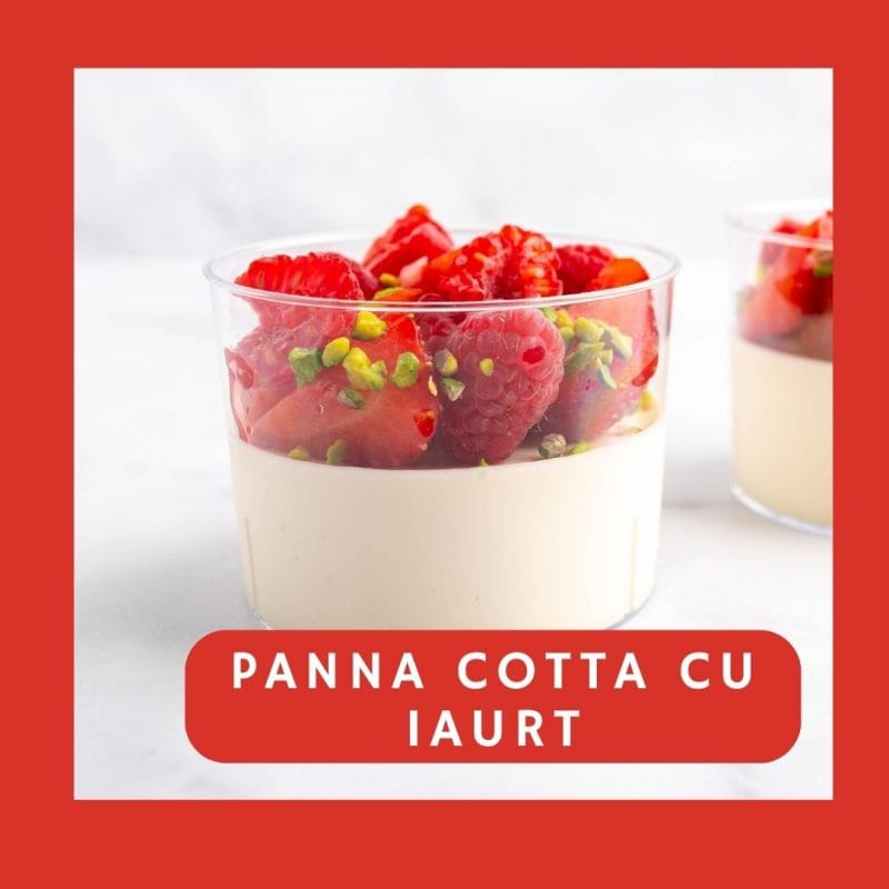 Panna Cotta cu Iaurt – Desert de Vară Fără Coacere