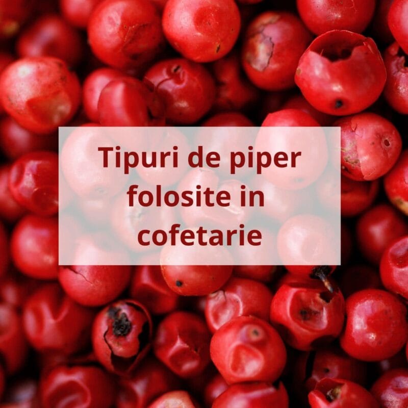 Boabe de piper roșu utilizate în patiserie