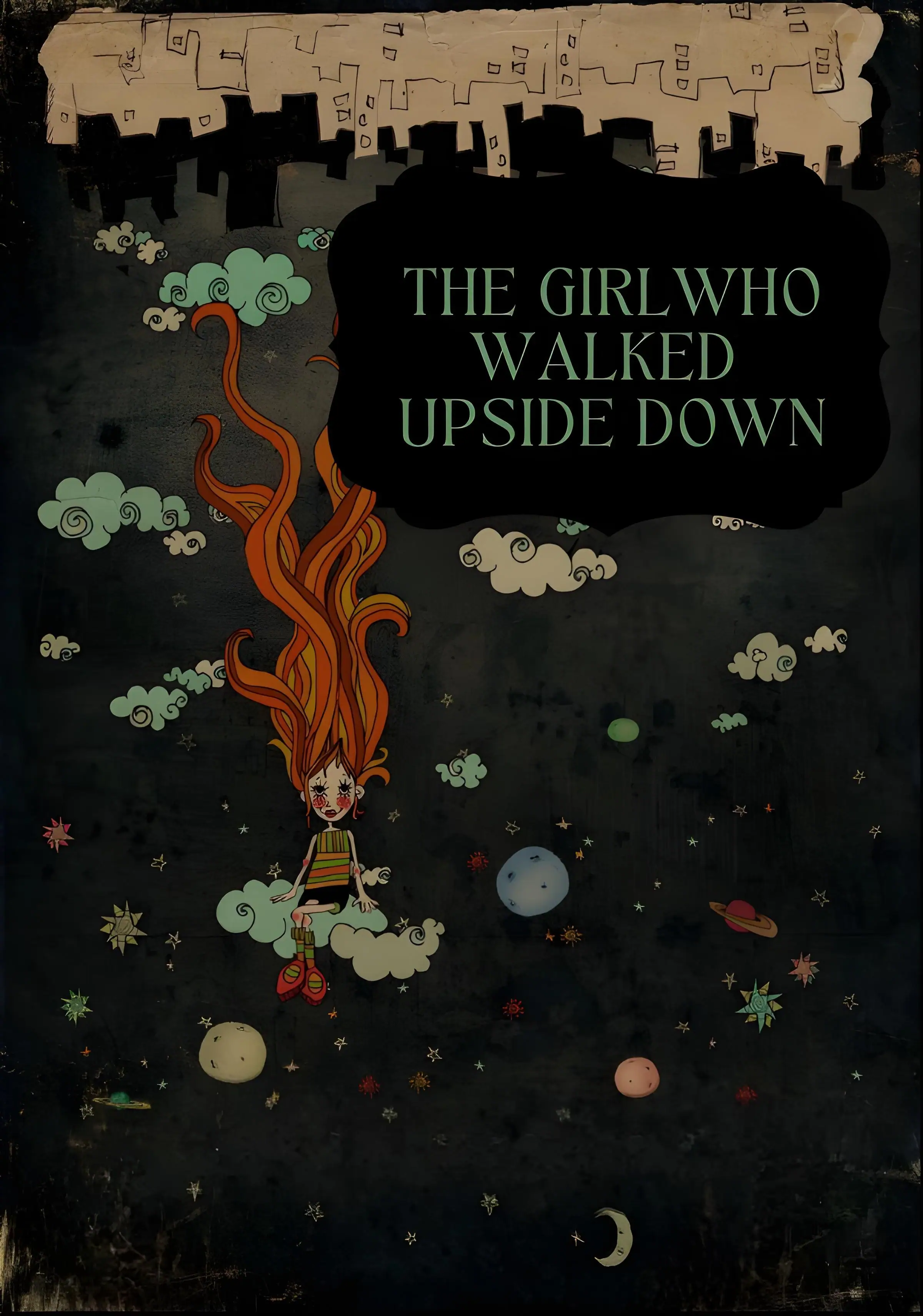 The Girl Who Walked Upside Down