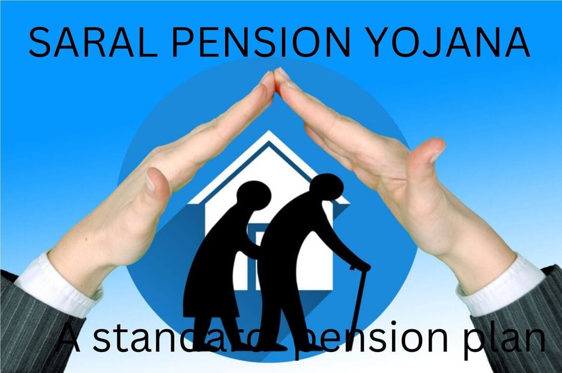 SARAL PENSION YOJANA 