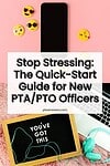 'stop stressing: the quick start guide for new PTA/PTO officers" atop workspaces with pink background