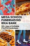 'mega school fundraising idea bank: 165+ easy and profitable PTA/PTO Fundraisers'