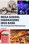 'mega school fundraising idea bank: 165+ easy and profitable PTA/PTO Fundraisers'