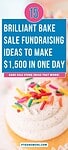'15 brilliant bake sale fundraiser ideas to make $1500 in one day' atop cupcakes with rainbow sprinkles