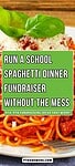'run a school spaghetti dinner fundraiser'
