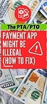 the pta/pto payment app might be illegal (how to fix" atop $100 bills