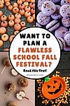 'want to plan a flawless school fall festival? read this first' centered with images of pumpkins, halloween themed macarons, candy apples and candy