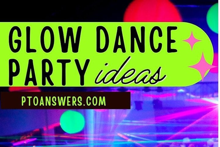 'glow dance party ideas for school'